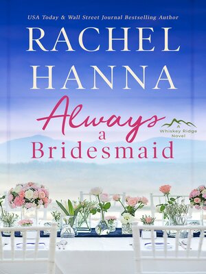 cover image of Always a Bridesmaid